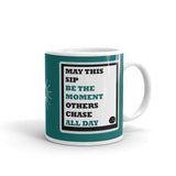 "May This Sip.." - Mug